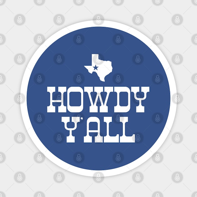 Howdy Yall Texas Cowboy #4 Magnet by SalahBlt